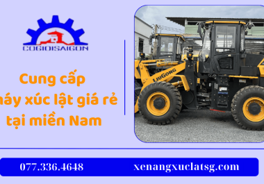 Cơ Giới Sài Gòn | Nơi cung cấp máy xúc lật Trung Quốc giá rẻ tại Hóc Môn